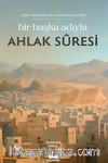 Bir Başka Adıyla Ahlak Suresi / Edep ve Saygının Hucuratına Giriş