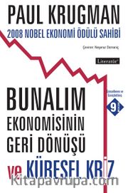 Bunalım Ekonomisinin Geri Dönüşü ve Küresel Kriz