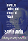 İnsanlar Tarihlerini Kendileri Yazar