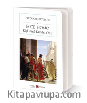 Ecce Homo <br /> Kişi Nasıl Kendisi Olur (Cep Boy)