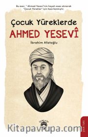 Çocuk Yüreklerde Ahmed Yesevî