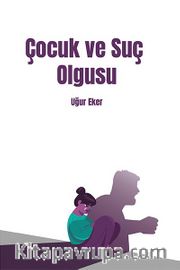 Çocuk ve Suç Olgusu