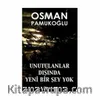 Unutulanlar Dışında Yeni Bir Şey Yok