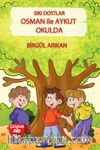 Sıkı Dostlar / Osman ile Aykut Okulda