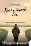  Karar Vermek Zor