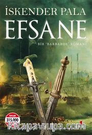 Efsane <br /> Bir Barbaros Romanı