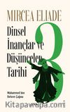 Dinsel İnançlar ve Düşünceler Tarihi 3 & Muhammed’den Reform Çağına