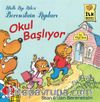 Okul Başlıyor / Berenstain Ayıları İlk Okuma Kitaplarım