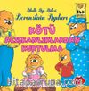 Kötü Alışkanlıklardan Kurtulma / Berenstain Ayıları İlk Okuma Kitaplarım