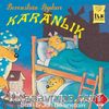 Karanlık / Berenstain Ayıları İlk Okuma Kitaplarım