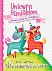 Unicorn Günlükleri <br /> Bo’nun Sihirli Yeni Arkadaşı