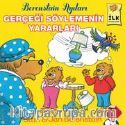 Gerçeği Söylemenin Yararları / Berenstain Ayıları İlk Okuma Kitaplarım