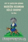 Ayet ve Hadislerin Işığında Nasreddin Hocamdan Sözlü Edebiyat