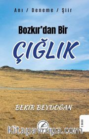 Bozkır’dan Bir Çığlık