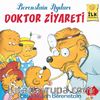 Doktor Ziyareti / Berenstain Ayıları İlk Okuma Kitaplarım