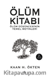 Ölüm Kitabı & Ölüm Düşüncesinin Temel Metinleri
