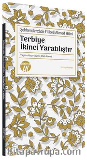 Terbiye İkinci Yaratılıştır