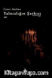 Yalnızlığın Şarkısı