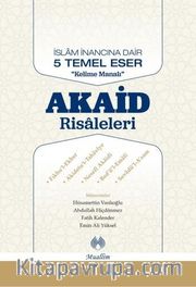 İslam İnancına Dair Beş Temel Eser Akaid Risaleleri Tercümesi