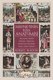 Melankolinin Kısa Anatomisi