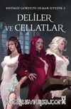 Deliler ve Cellatlar / Hepimiz Gökyüzü Olmak İstedik 3 (Karton Kapak)