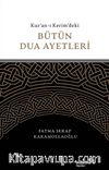 Kur'an-ı Kerim'deki Bütün Dua Ayetleri