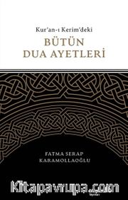 Kur'an-ı Kerim'deki Bütün Dua Ayetleri