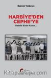Harbiye’den Cephe’ye & Hainlik Bizde Kalsın