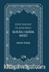 Konu Başlıklı ve Açıklamalı Kur’an-ı Kerim Meali (Büyük Boy) 