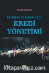 Krediler ve Bankalarda Kredi Yönetimi