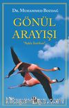 Gönül Arayışı & Aşkla İmtihan