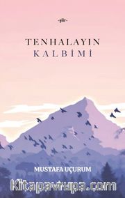 Tenhalayın Kalbimi