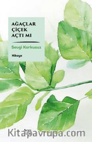 Ağaçlar Çiçek Açtı Mı