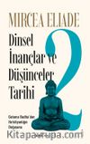 Dinsel İnançlar ve Düşünceler Tarihi  2 & Gotama Budha’dan Hıristiyanlığın Doğuşuna