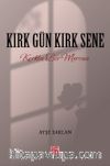 Kırk Gün Kırk Sene