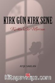 Kırk Gün Kırk Sene