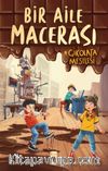 Bir Aile Macerası & Çikolata Meselesi