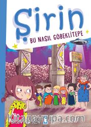 Şirin / Bu Nasıl Göbeklitepe 