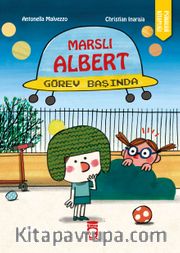 Marslı Albert Görev Başında