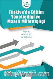 Türkiye’de Eğitim Yöneticiliği ve Maarif Müfettişliği