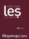 Leş / Toplu Öyküler