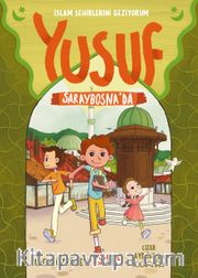 Yusuf Saraybosna’da / İslam Şehirlerini Geziyorum 