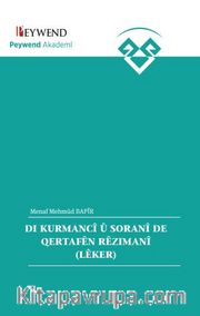 Dı Kurmancî Û Soranî De Qertafên Rêzımanî (Lêker)