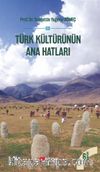 Türk Kültürünün Ana Hatları