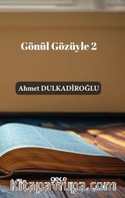 Gönül Gözüyle 2