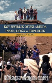 Köy Seyirlik Oyunlarında İnsan, Doğa ve Topluluk