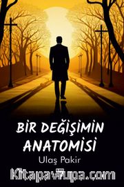 Bir Değişimin Anatomisi