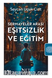 Sermayeler Arası Eşitsizlik ve Eğitim