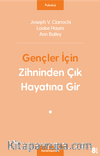 Gençler İçin Zihninden Çık Hayatına Gir