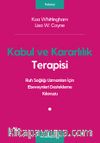 Kabul ve Kararlılık Terapisi: Ruh Sağlığı Uzmanları İçin Ebeveynleri Destekleme Kılavuzu